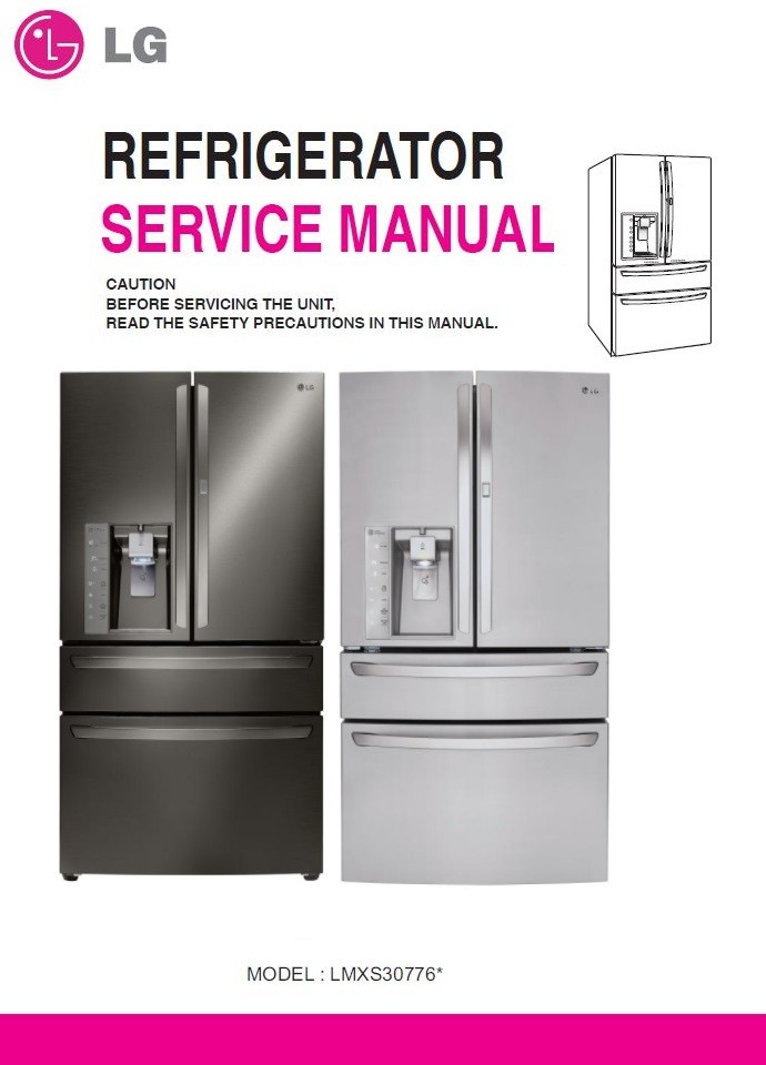 LG LMXS30776S LMXS30776D Refrigerator Service Manual - serviceandrepair