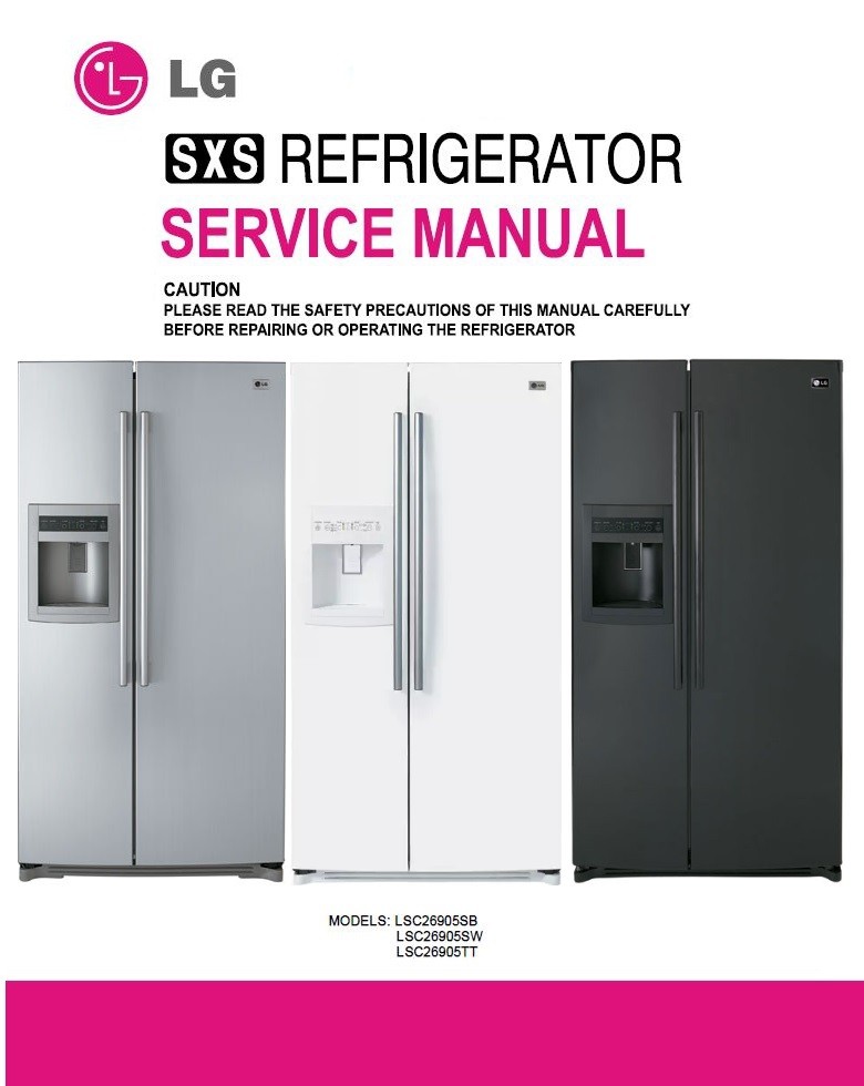 LG LSC26905TT LSC26905SB LSC26905SW Refrigerator Servi - serviceandrepair