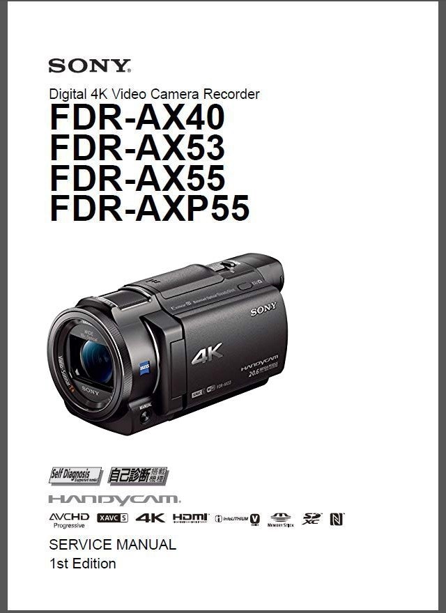 Sony FDR AX40 AX53 AX55 AXP55 Camcorder Service Manual - serviceandrepair