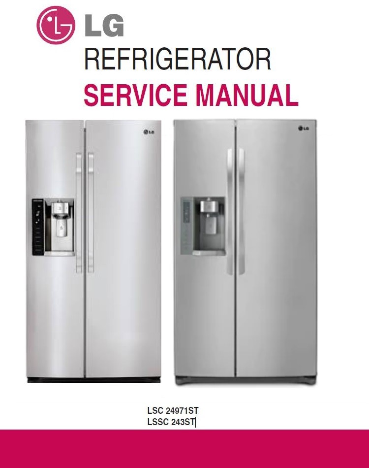 LG LSC24971ST LSSC243ST Refrigerator Service Manual & - serviceandrepair