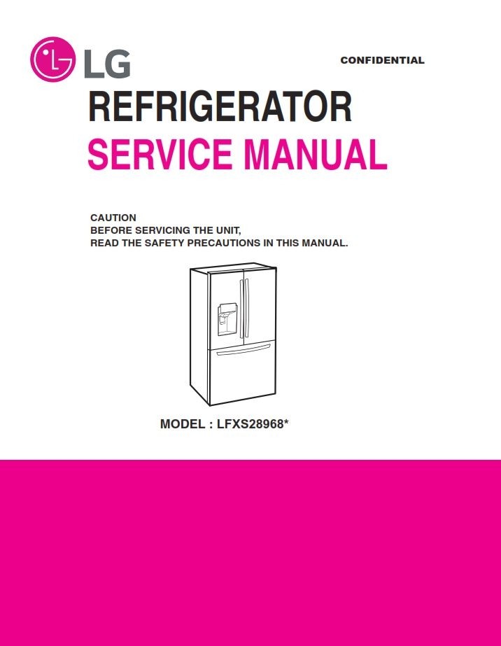 LG LFXS28968 LFXS28968S Refrigerator Service Manual - serviceandrepair