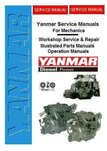 Yanmar Service Manuals for Mechanics Yanmar Marine manuals for mechanics