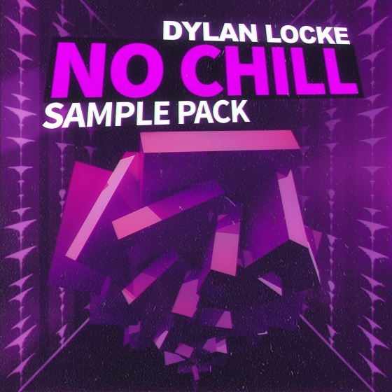 No Chill - Sample Pack