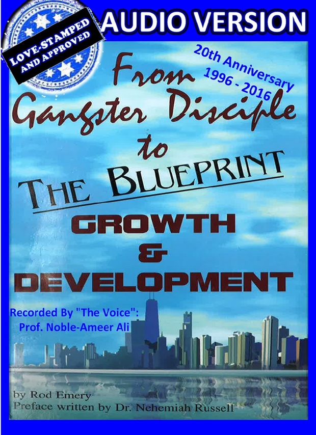 From Gangster Disciple To GROWTH & DEVELOPMENT:
