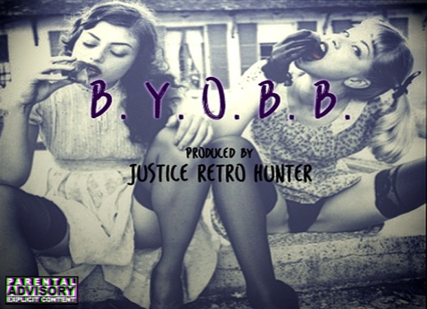 B.Y.O.B.B. Prod. Justice Retro Hunter