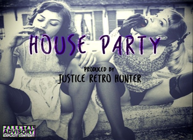 House Party Prod. Justice Retro Hunter
