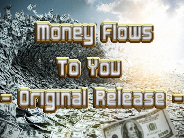 Money Flows To You (Original Release) Mind Movie