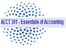 ACCT 301 Entire Course Weeks 1 - 8 (DeVry)
