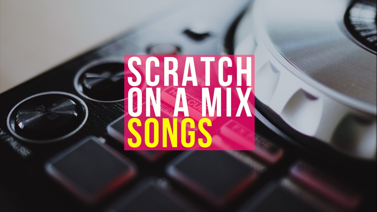 Scratch on a Mix Songs djcarloatendido
