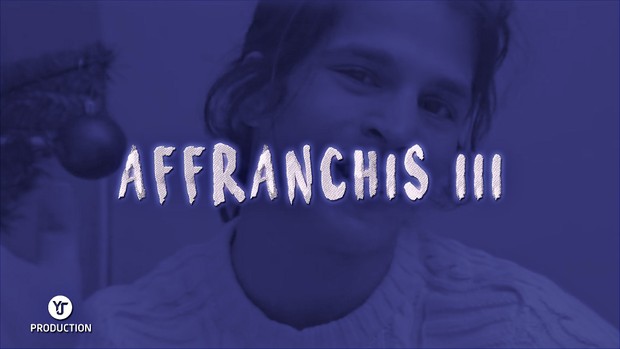 AFFRANCHIS III | YJ Production