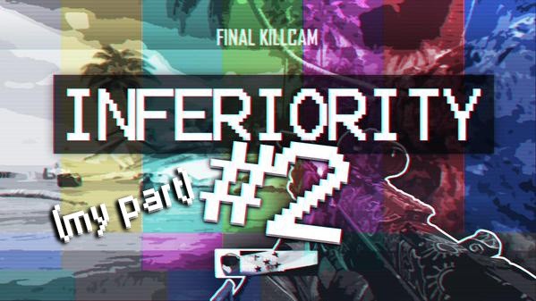 Inferiority #2 (My Part) Project File