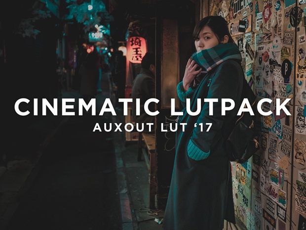 CINEMATIC LUT PACK '17 by AUXOUT