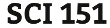 SCI 151 Entire Course
