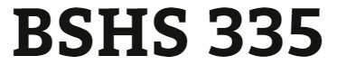 BSHS 335 Week 5 Case Study: Approaches to Ethical Dilemmas