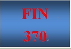 FIN 370 Week 4 Cash Flow Analysis