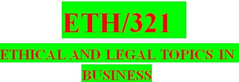 ETH 321 Week 3 Business Forms Worksheet