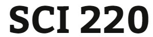 SCI 220 Entire Course