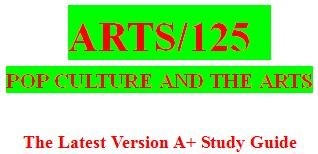 ARTS 125 Entire Course