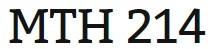 MTH 214 Week 1 Quiz