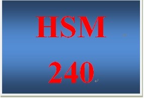 HSM 240 Week 4 Goals and Objectives