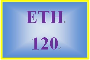 ETH 120 Week 2 Diversity Topics Assignment Options: Discrimination, Ethnicity, and Religion