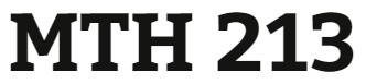 MTH 213 Week 4 Weekly Content and Resources