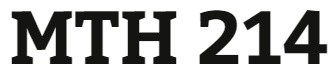 MTH 214 Week 1 Lesson Plan: Part 1