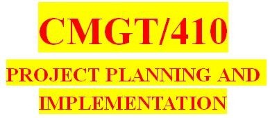 CMGT 410 Week 2 Individual: Project Task List and Schedule