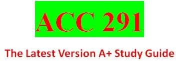 ACC 291 Week 5 Final Examination