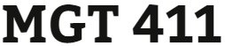 MGT 411 Entire Course