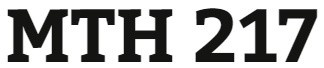 MTH 217 Week 1 Course Introduction Worksheet