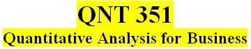 QNT 351 Entire Course