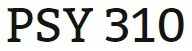 PSY 310 Week 2 Psychology Era