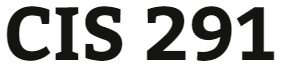 CIS 291 Entire Course