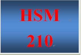 HSM 210 Entire Course