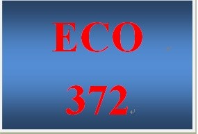 ECO 372 Week 5 participation The Business Cycle