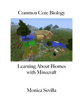 Common Core Biology: Learning about Biomes with Minecraft