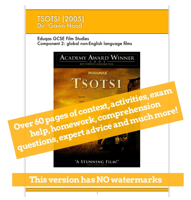Tsotsi GCSE Film Studies Scheme of Work / Revision book / viewing guide