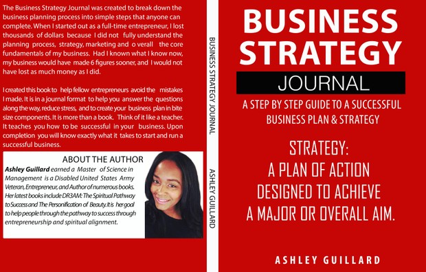 Business Strategy Journal: A Step by Step Guide to A Successful Business Plan & Strategy