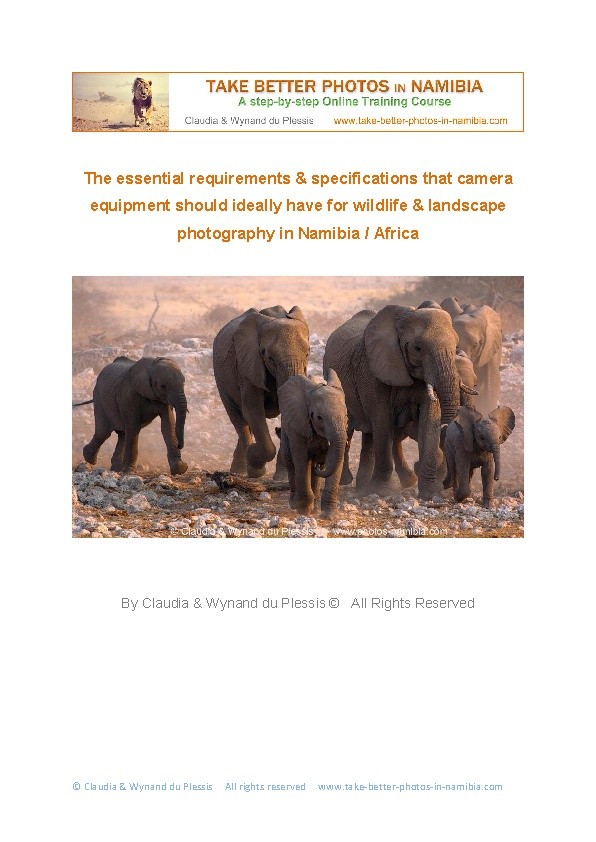 The essential requirements of camera equipment for wildlife & landscape photography in Africa