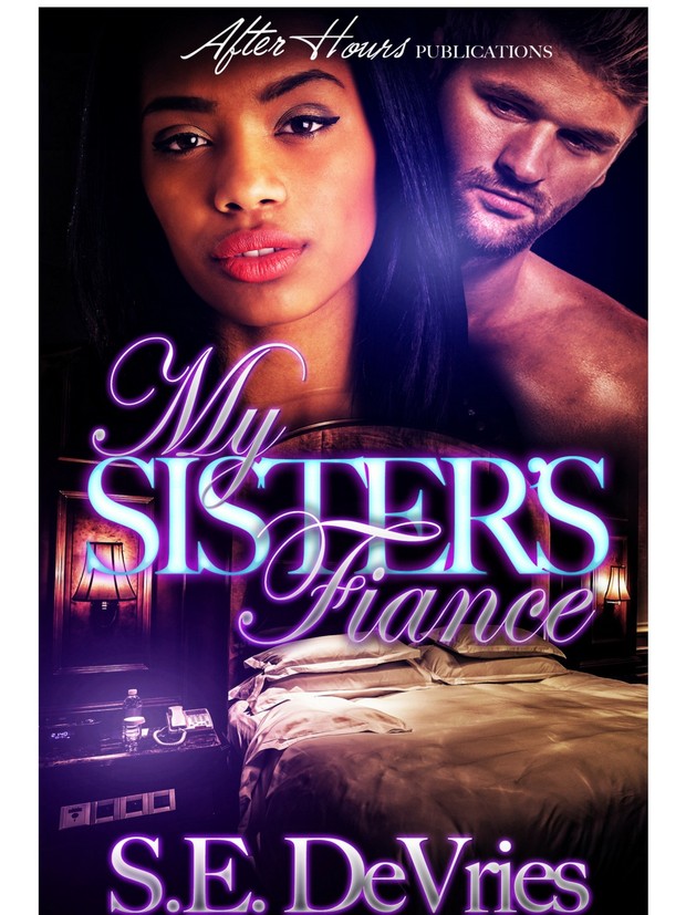 *My Sister's Fiance_By S.E. Devries