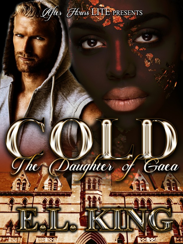 Cold; The Daughter of Gaea_By E.L. King