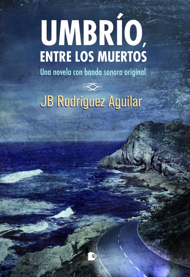 Umbrío, entre los muertos - JB Rodríguez Aguilar