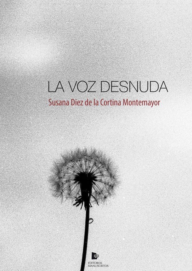 LA VOZ DESNUDA – Susana Diez de la Cortina Montemayor –