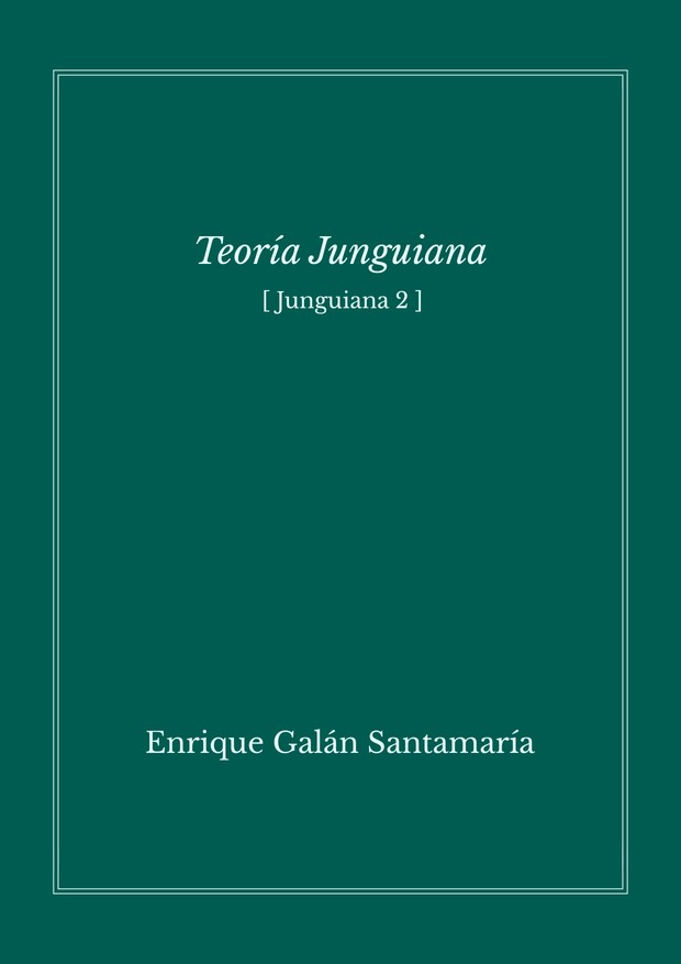 Teoría junguiana (Junguiana 2) - Enrique Galán