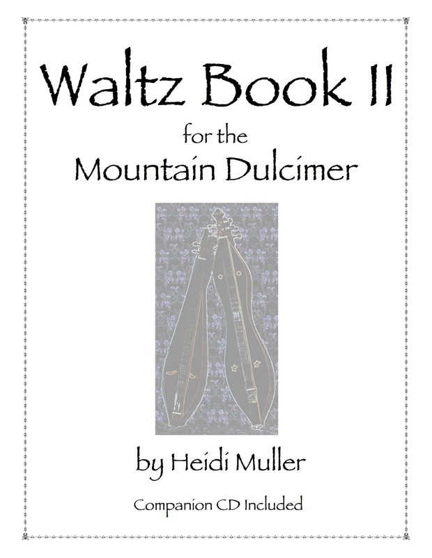 Waltz Book II for the Mountain Dulcimer