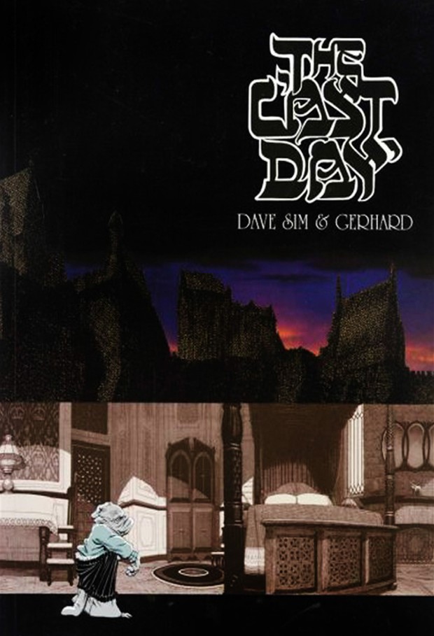 THE LAST DAY by Dave Sim and Gerhard (Cerebus: Volume 16)