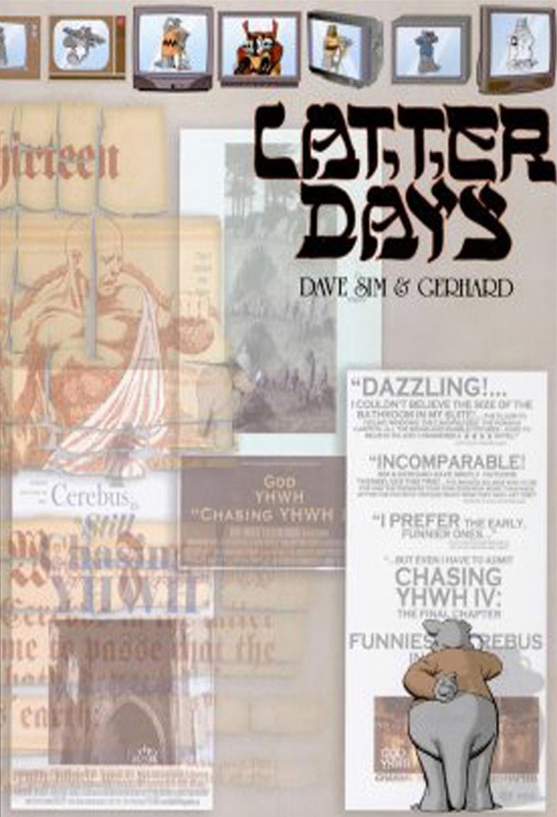 LATTER DAYS by Dave Sim and Gerhard (Cerebus: Volume 15)