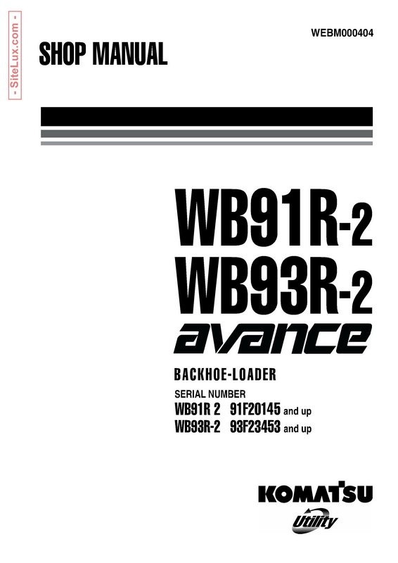 Komatsu WB91R-2, WB93R-2 avance Backhoe Loader Shop Manual - WEBM000404