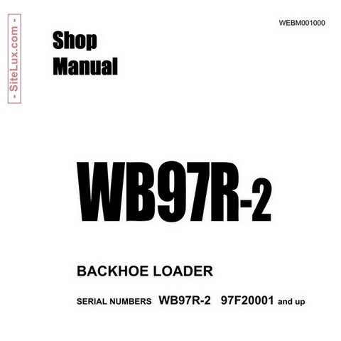 Komatsu WB97R-2 Backhoe Loader (97F20001-up) Shop Manual - WEBM001000
